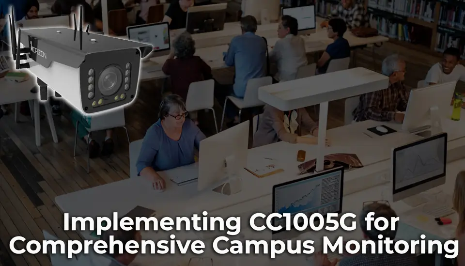 CC1005G for Comprehensive Campus Monitoring 2